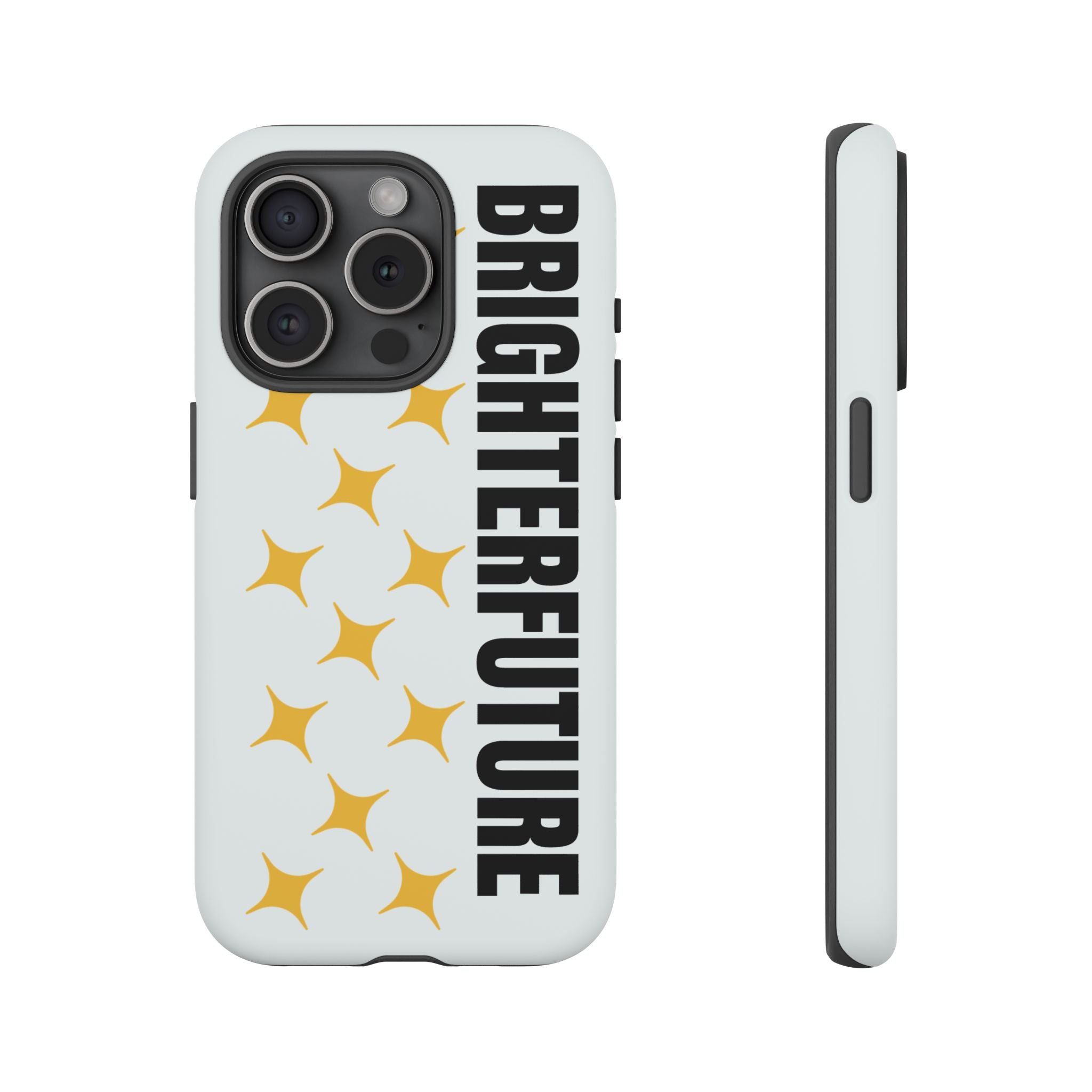 Bright Future Phone Case — Inspirational Sparkle Protective iPhone Case