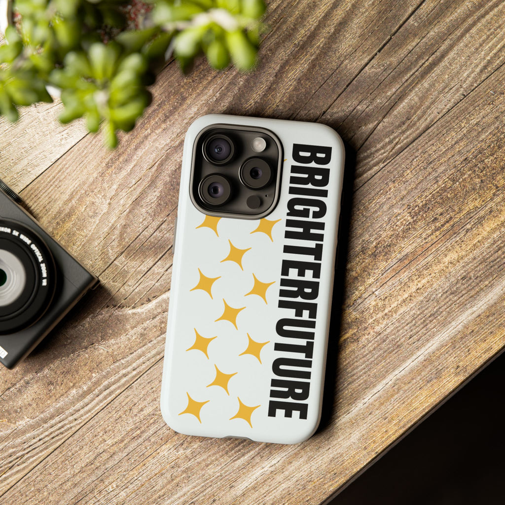 Bright Future Phone Case — Inspirational Sparkle Protective iPhone Case