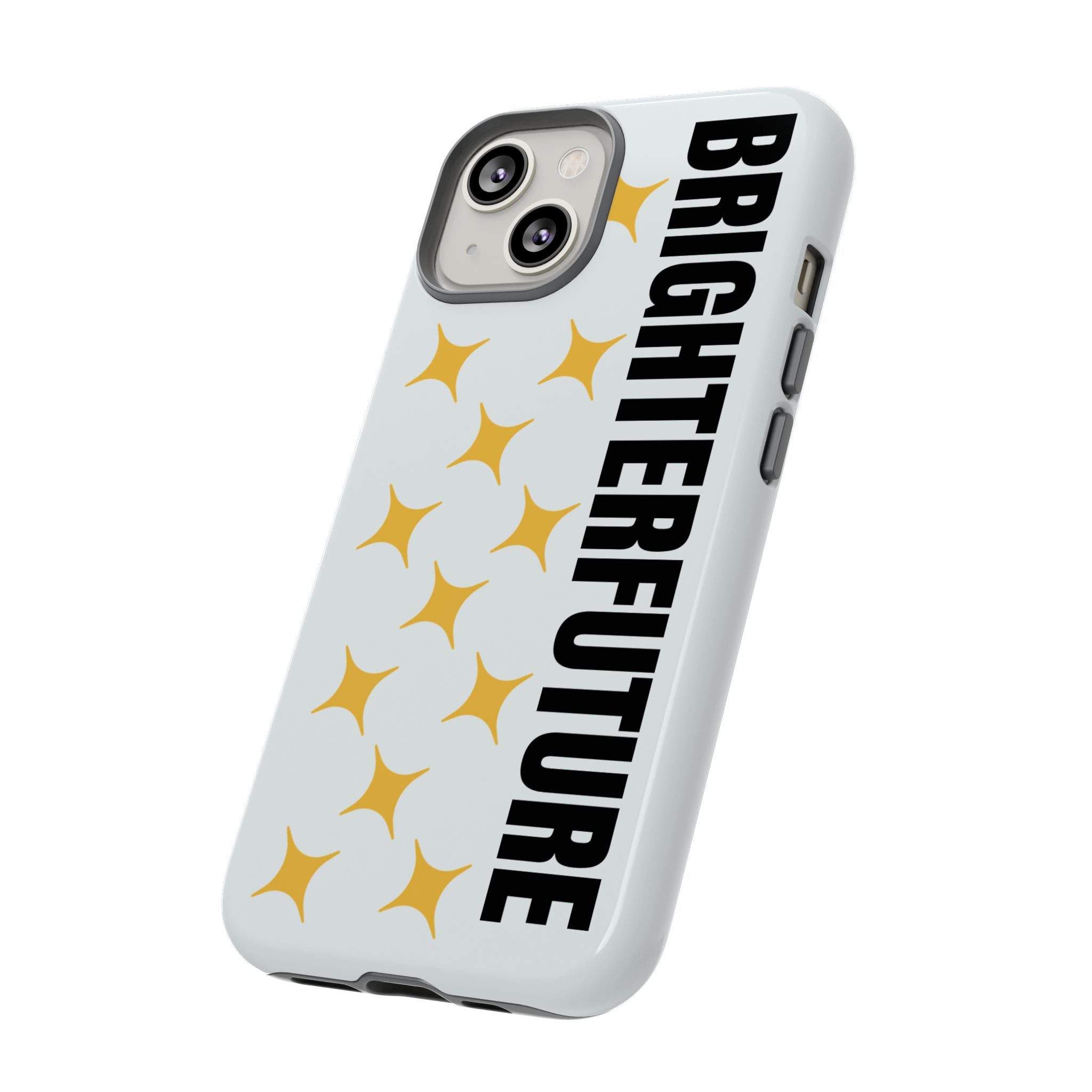 Bright Future Phone Case — Inspirational Sparkle Protective iPhone Case