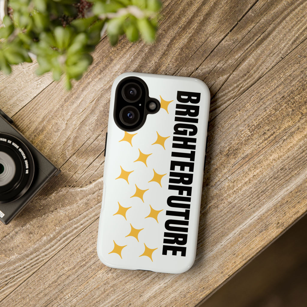 Bright Future Phone Case — Inspirational Sparkle Protective iPhone Case