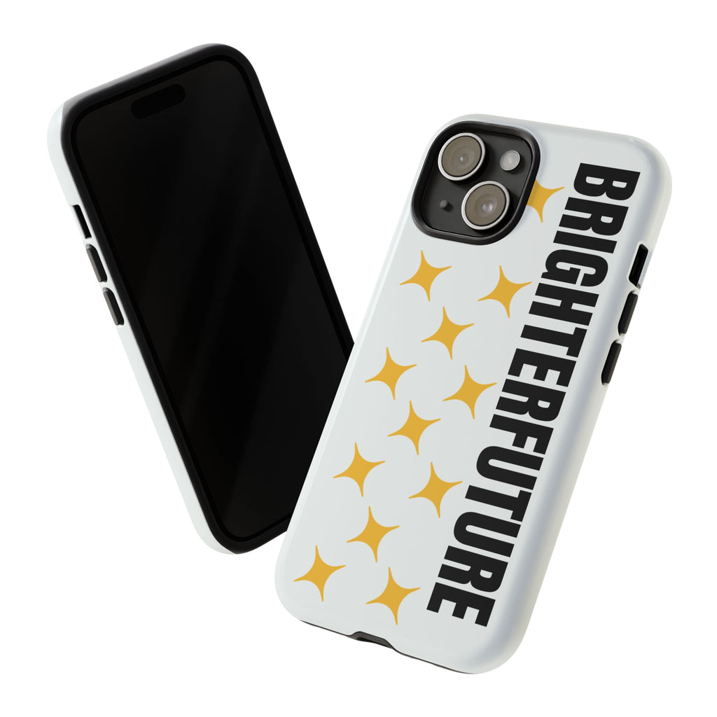 Bright Future Phone Case — Inspirational Sparkle Protective iPhone Case