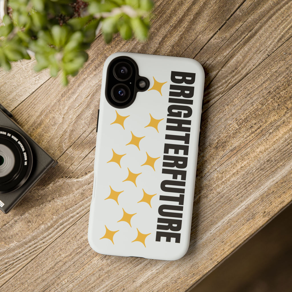 Bright Future Phone Case — Inspirational Sparkle Protective iPhone Case
