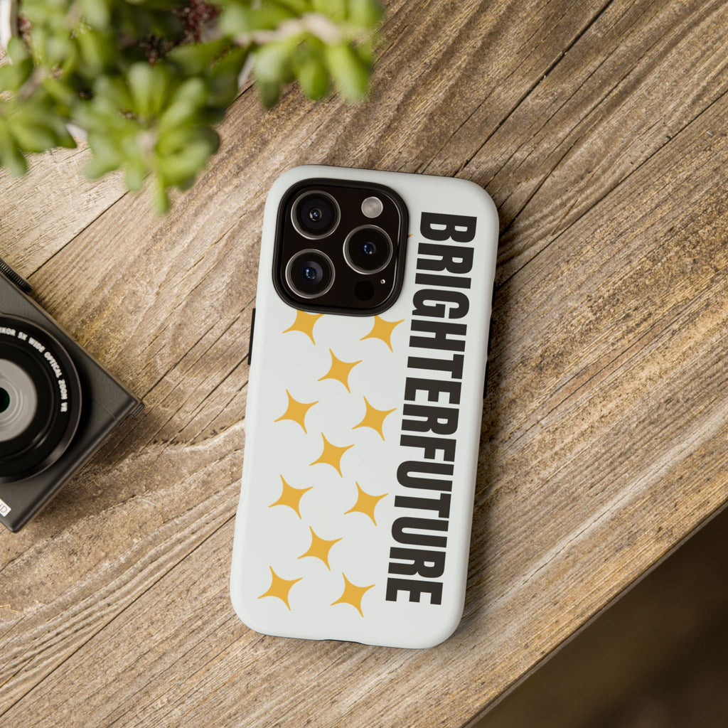 Bright Future Phone Case — Inspirational Sparkle Protective iPhone Case