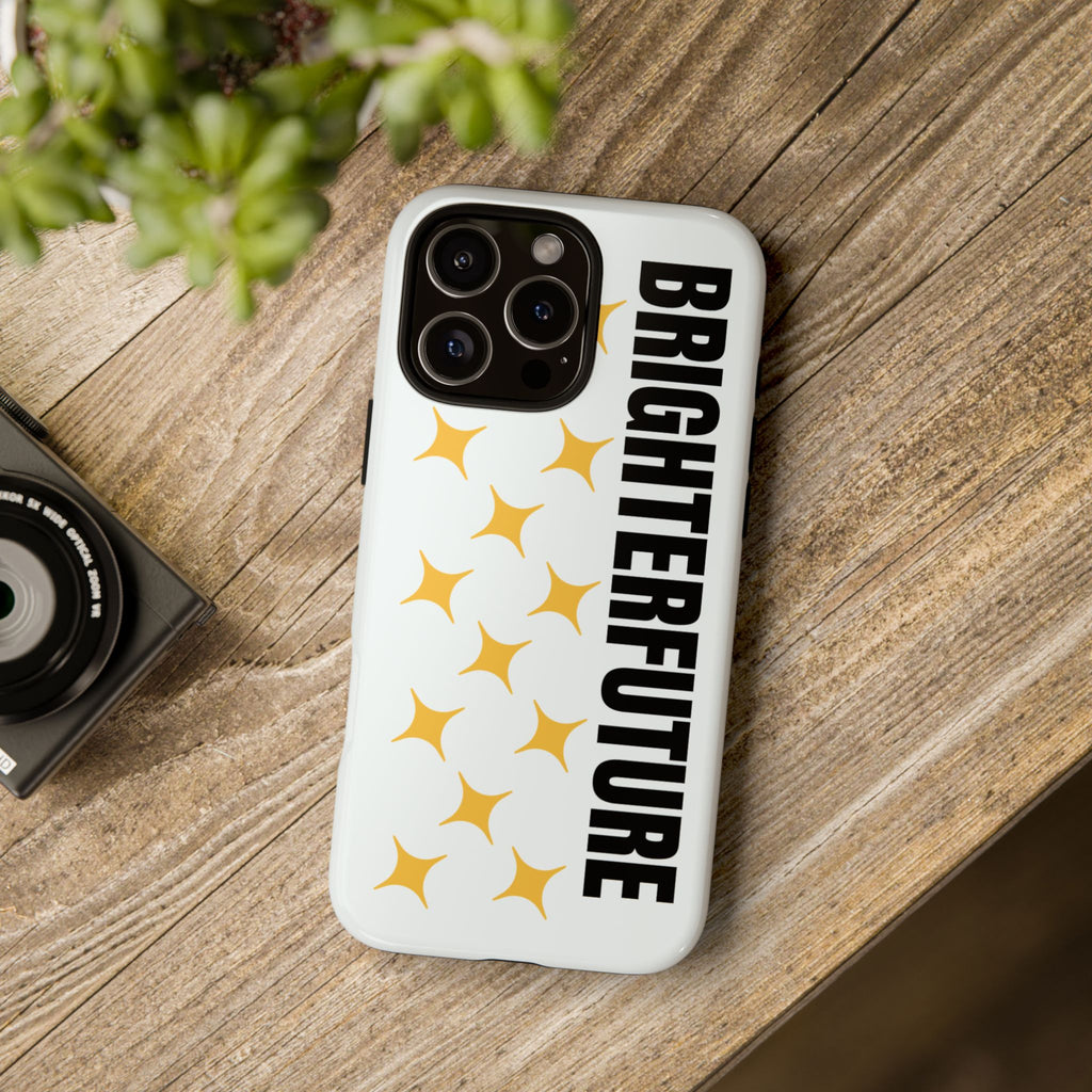 Bright Future Phone Case — Inspirational Sparkle Protective iPhone Case