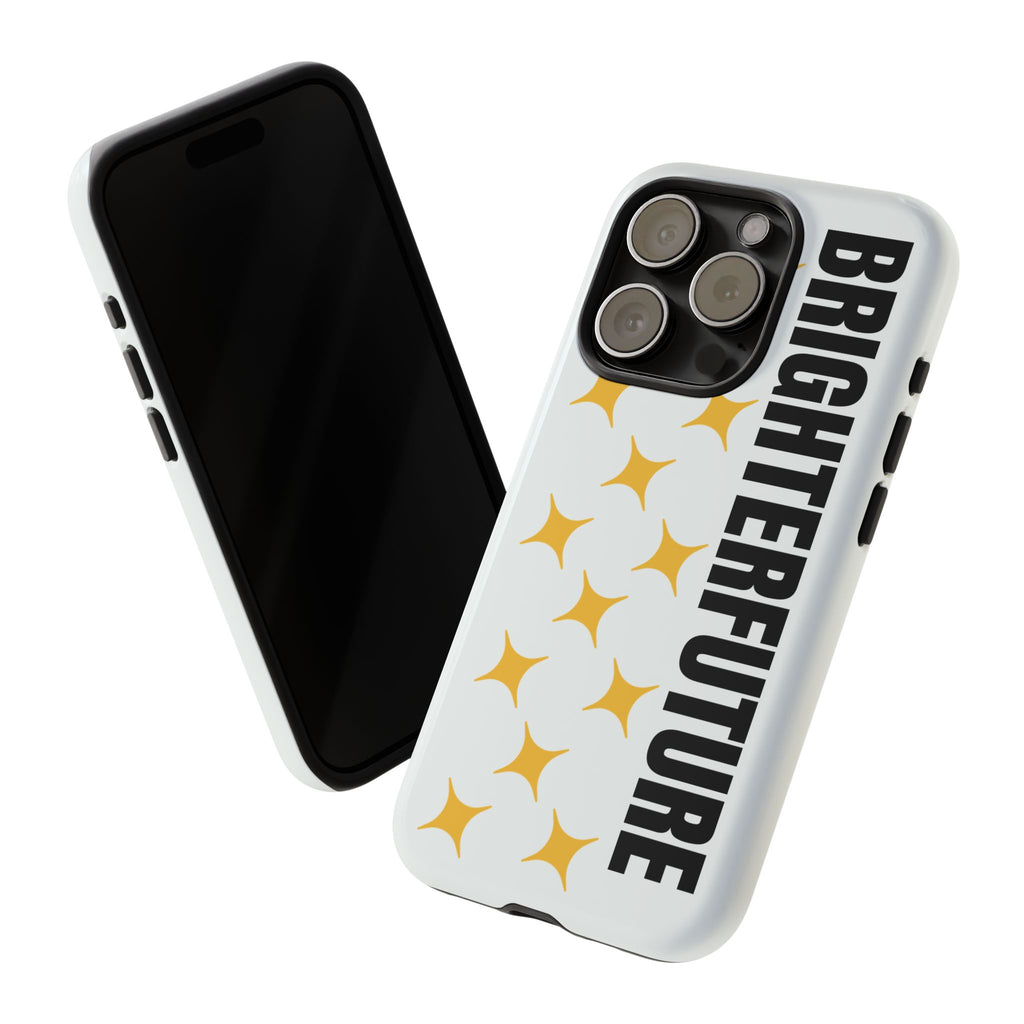 Bright Future Phone Case — Inspirational Sparkle Protective iPhone Case