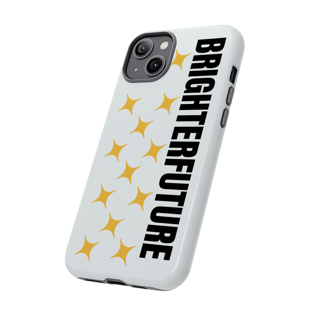 Bright Future Phone Case — Inspirational Sparkle Protective iPhone Case