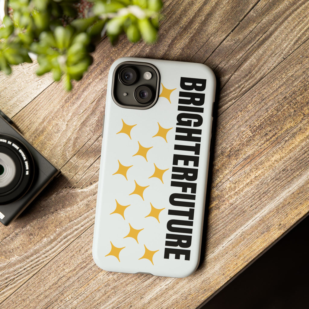 Bright Future Phone Case — Inspirational Sparkle Protective iPhone Case