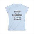 Tired As A Mother Tee - Funny Mom T-Shirt, New Mom Gift