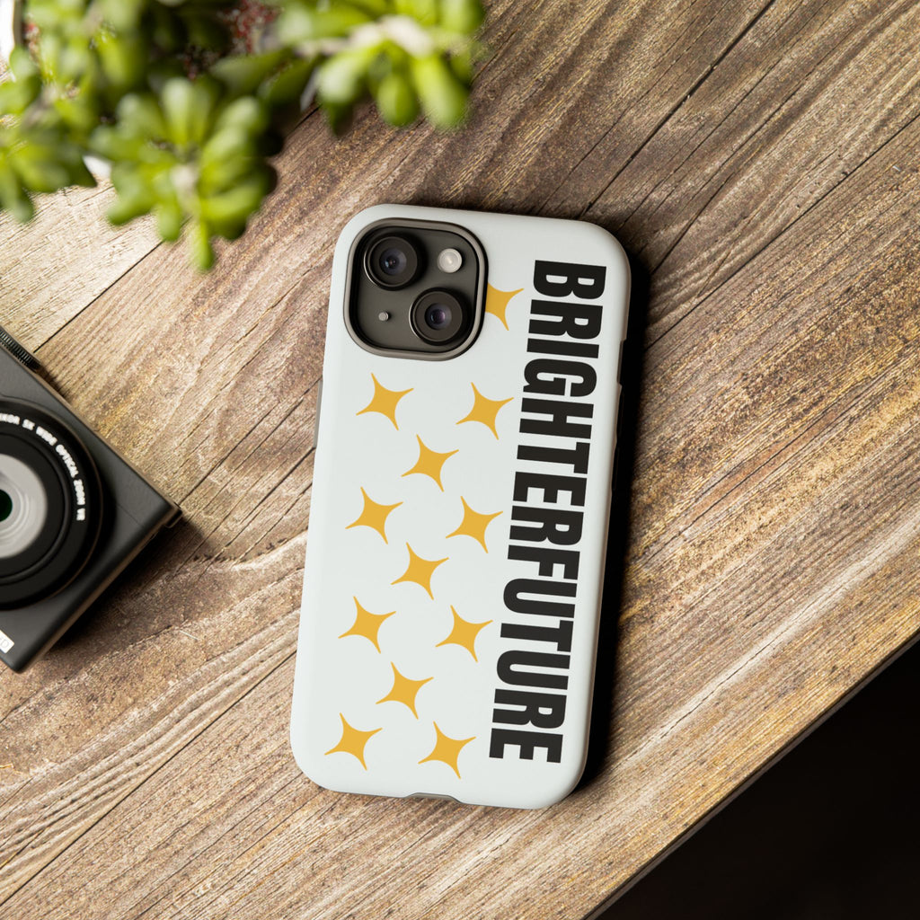 Bright Future Phone Case — Inspirational Sparkle Protective iPhone Case