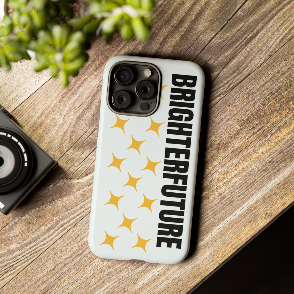 Bright Future Phone Case — Inspirational Sparkle Protective iPhone Case