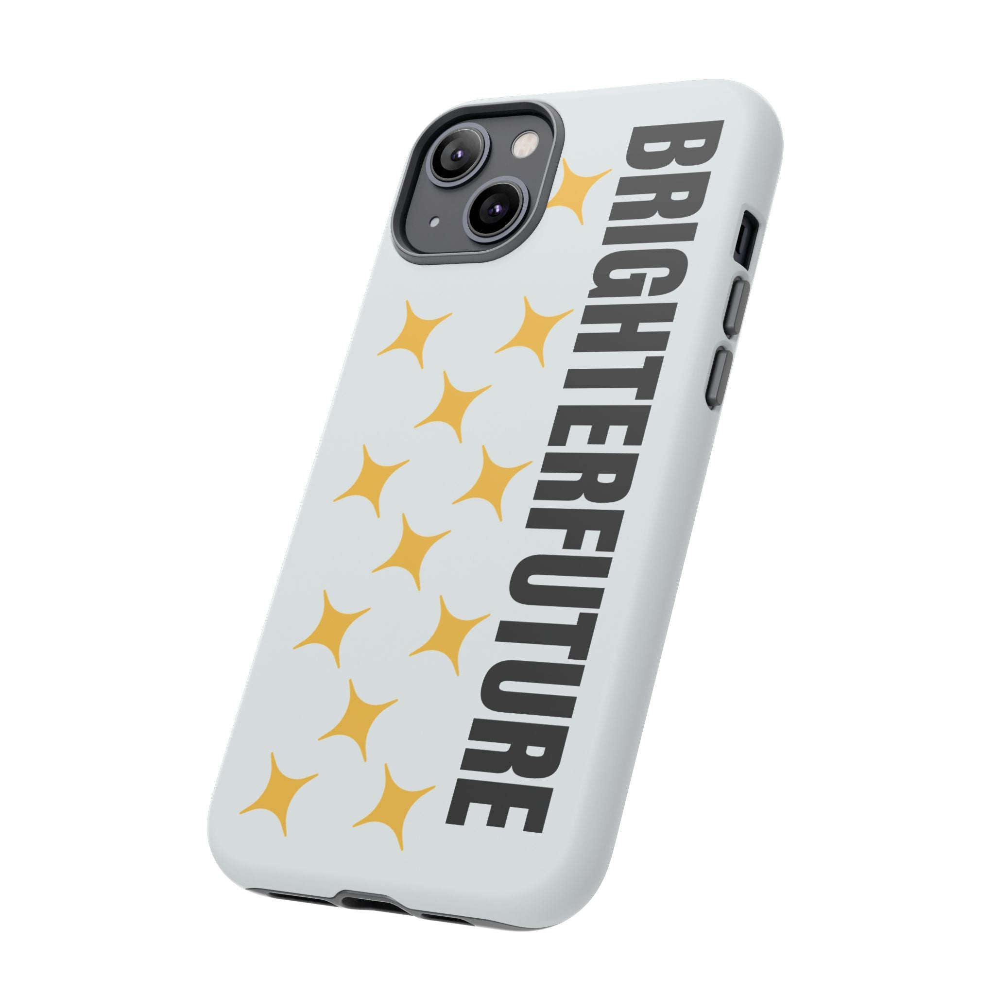 Bright Future Phone Case — Inspirational Sparkle Protective iPhone Case