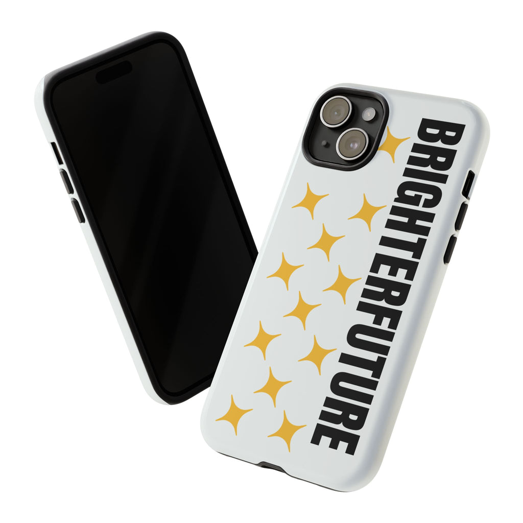 Bright Future Phone Case — Inspirational Sparkle Protective iPhone Case