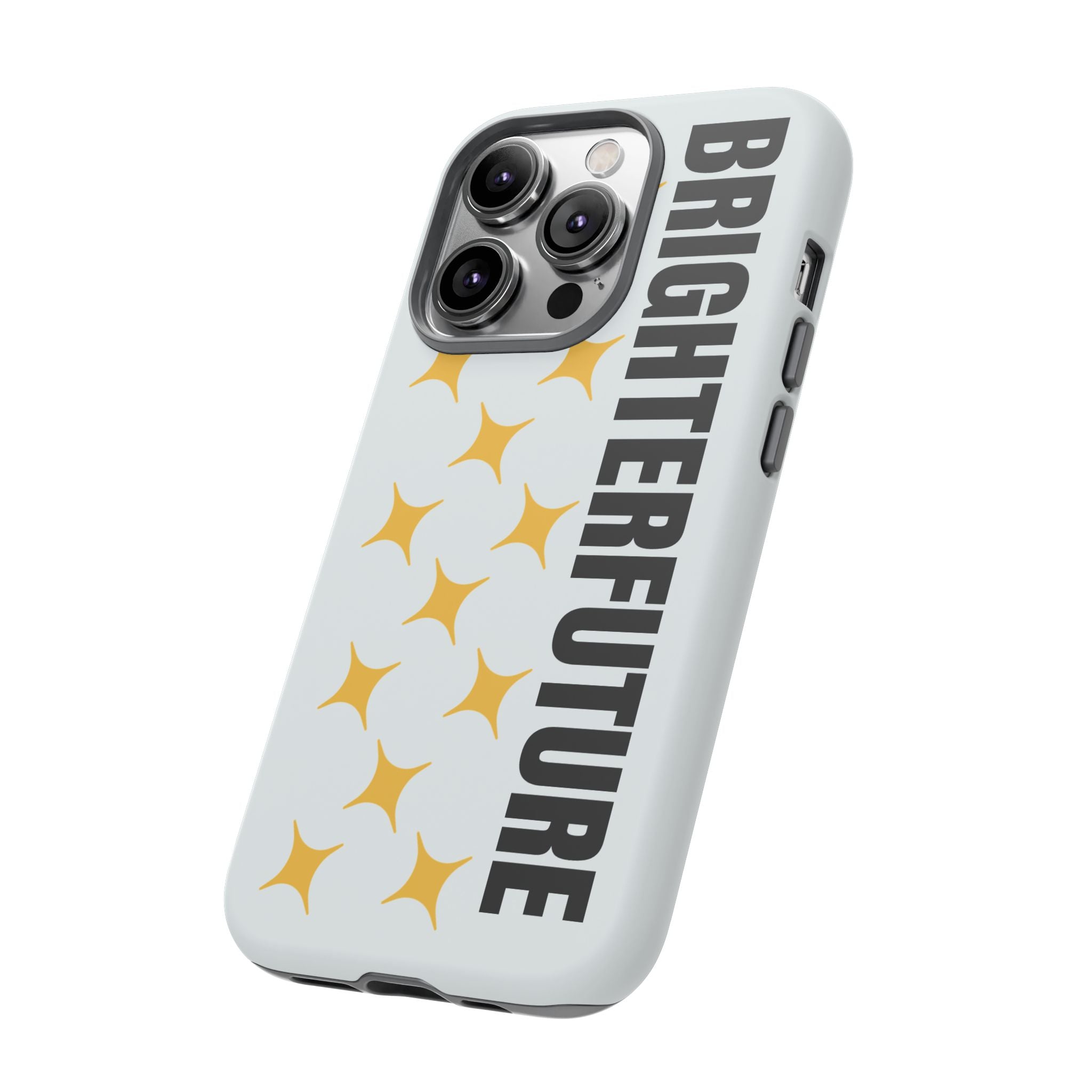 Bright Future Phone Case — Inspirational Sparkle Protective iPhone Case