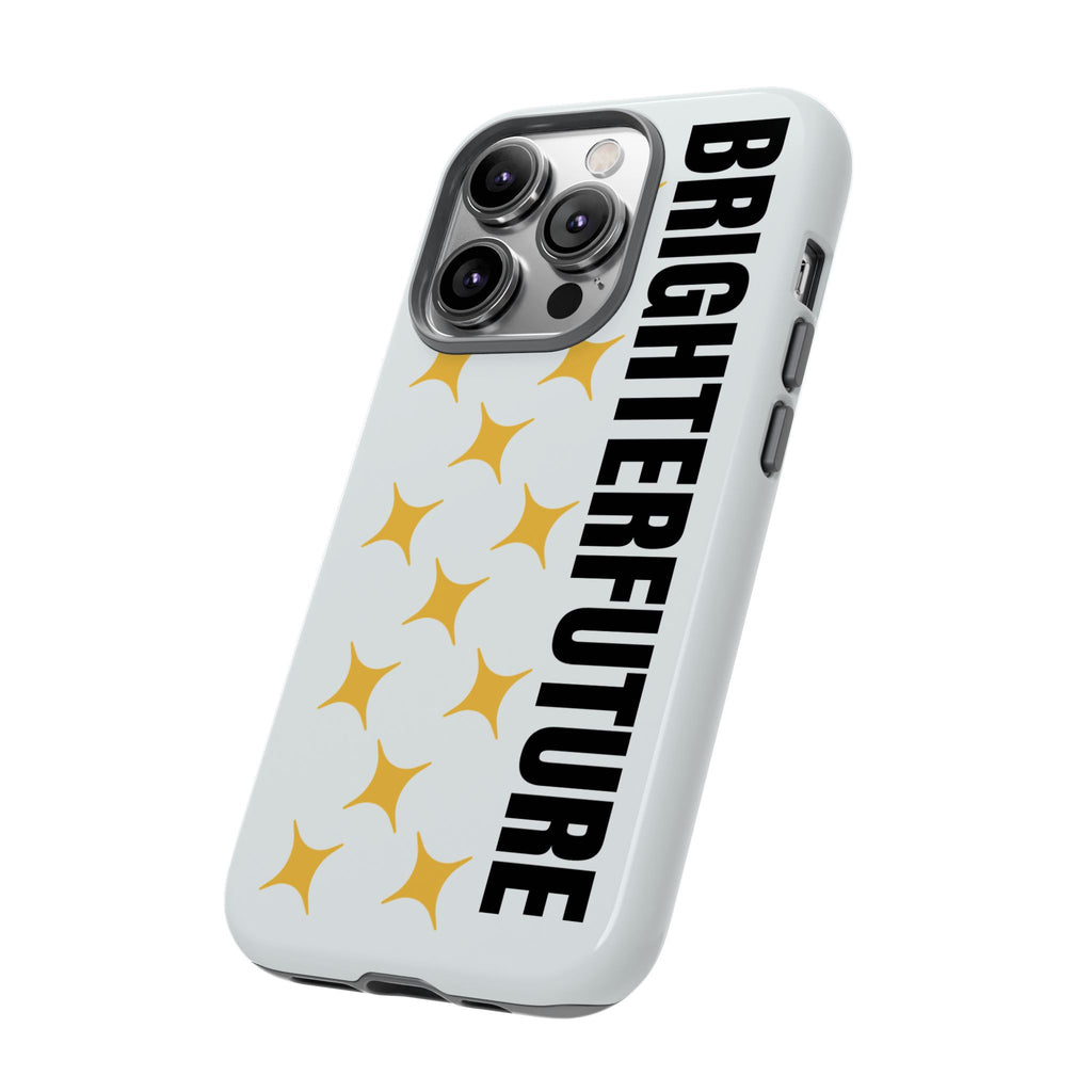 Bright Future Phone Case — Inspirational Sparkle Protective iPhone Case