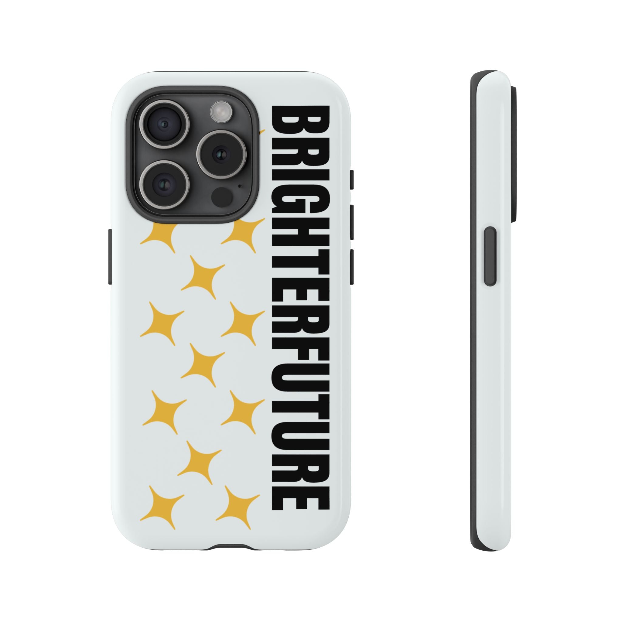 Bright Future Phone Case — Inspirational Sparkle Protective iPhone Case